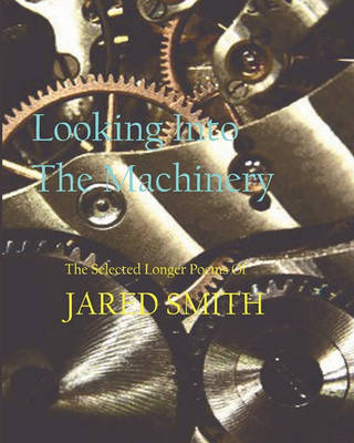 Book cover for Looking Into the Machinery