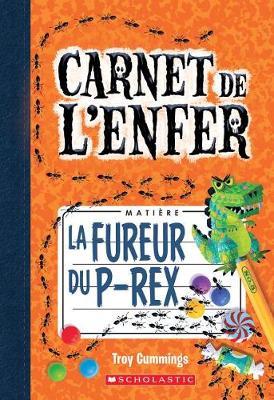 Book cover for Carnet de l'Enfer: N� 5 - La Fureur Du P-Rex