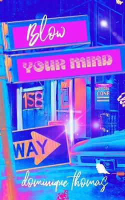 Book cover for Blow Your Mind