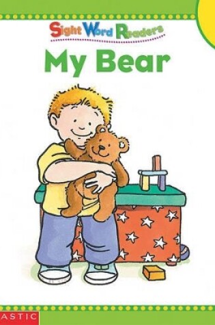 Cover of Sight Word Readers: My Bear