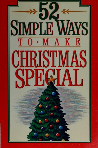 Cover of 52 Simple Ways to Make This Christmas Special