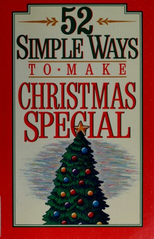Book cover for 52 Simple Ways to Make This Christmas Special