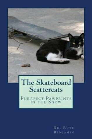 Cover of The Skateboard Scattercats