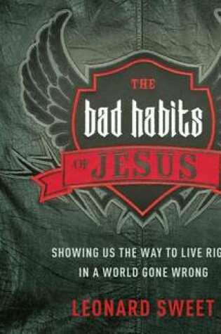 Cover of The Bad Habits of Jesus (Library Edition)