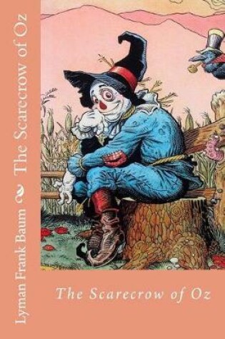 Cover of The Scarecrow of Oz Lyman Frank Baum