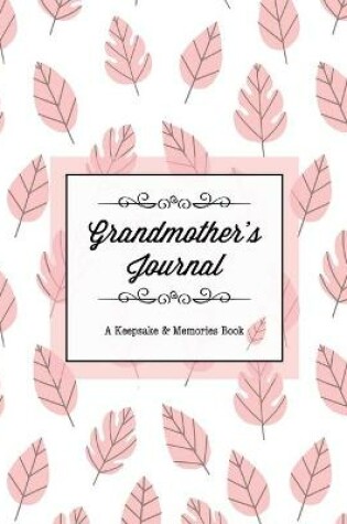 Cover of Grandmother's Journal, A Keepsake & Memories Book