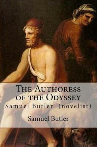 Cover of The Authoress of the Odyssey By