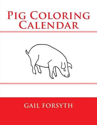 Book cover for Pig Coloring Calendar