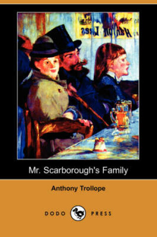 Cover of Mr. Scarborough's Family (Dodo Press)