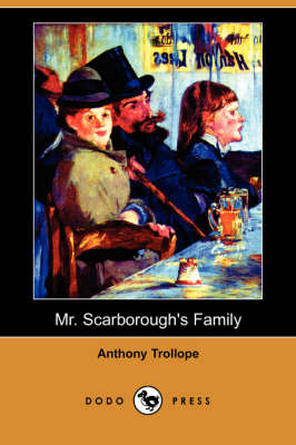 Book cover for Mr. Scarborough's Family (Dodo Press)