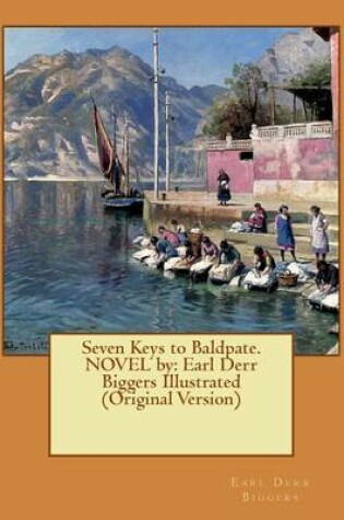 Cover of Seven Keys to Baldpate. NOVEL by