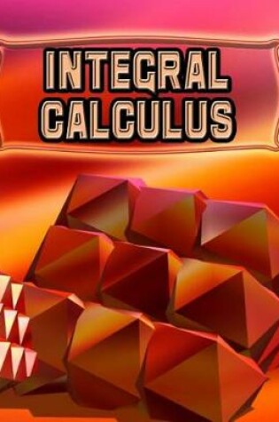 Cover of Integral Calculus