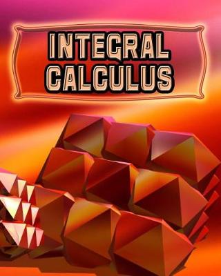 Book cover for Integral Calculus