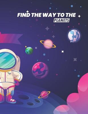 Book cover for Find the Way to the Planets