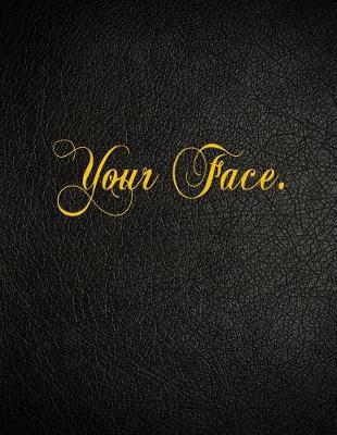 Book cover for Your Face.