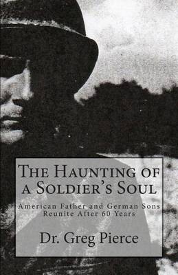 Book cover for The Haunting of a Soldier's Soul