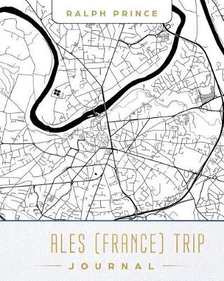 Book cover for Ales (France) Trip Journal