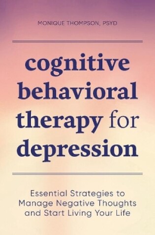 Cover of Cognitive Behavioral Therapy for Depression
