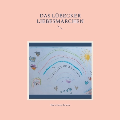 Book cover for Das Lübecker Liebesmärchen