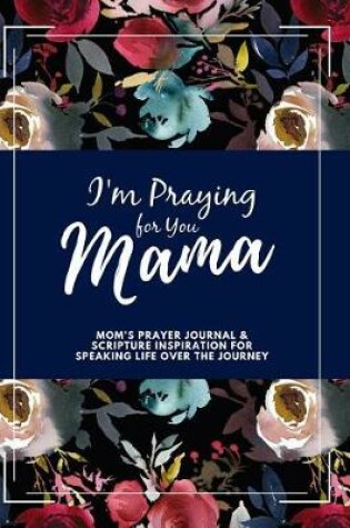 Cover of I'm Praying for You Mama