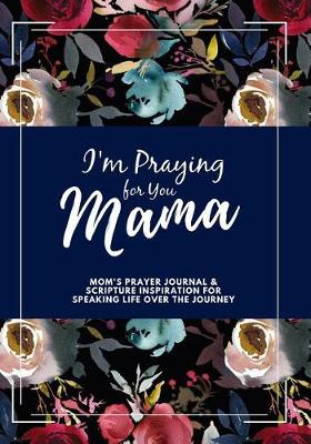 Book cover for I'm Praying for You Mama