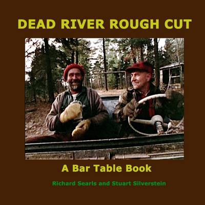 Book cover for Dead River Rough Cut: A Bar Table Book