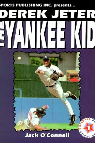 Cover of Derek Jeter the Yankee Kid