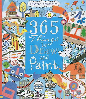 Book cover for 365 Things to Draw and Paint