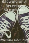 Book cover for Growing Up a Stafford: Kat Meets Billy