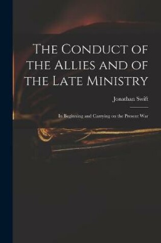 Cover of The Conduct of the Allies and of the Late Ministry