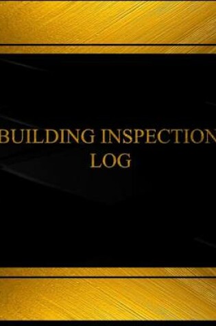 Cover of Building inspection (Log Book, Journal - 125 pgs, 8.5 X 11 inches)