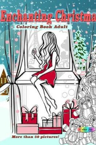 Cover of Enchanting christmas coloring book adult