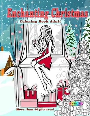 Book cover for Enchanting christmas coloring book adult