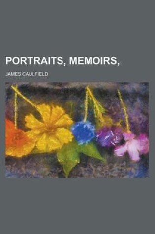 Cover of Portraits, Memoirs,