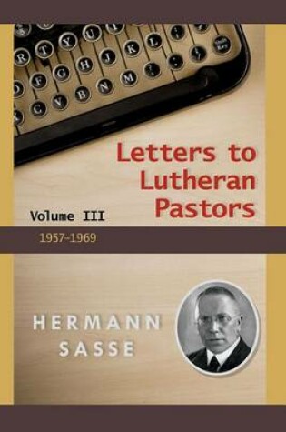 Cover of Letters to Lutheran Pastors Vol III