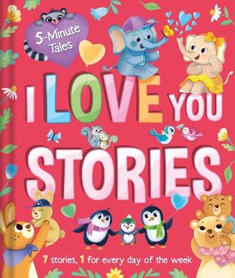 Book cover for 5 Minute Tales: I Love You Stories