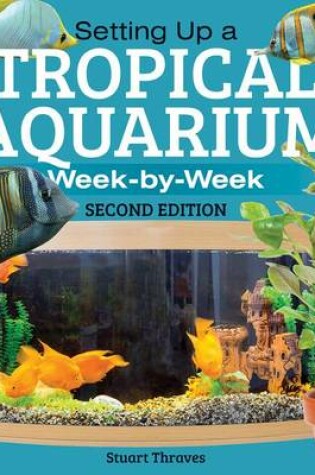 Cover of Setting Up a Tropical Aquarium