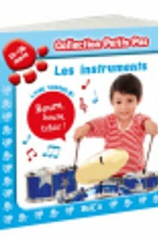 Cover of A petits pas/Les instruments (12-36 mois)