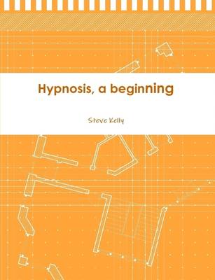 Book cover for Hypnosis, a Beginning