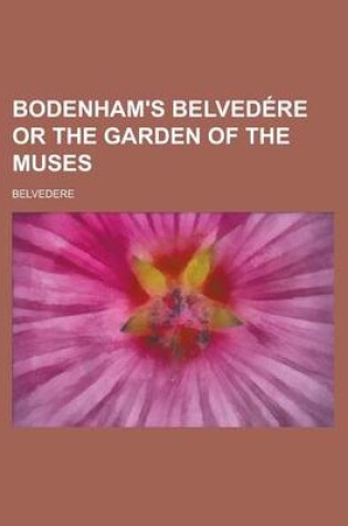 Cover of Bodenham's Belvedere or the Garden of the Muses