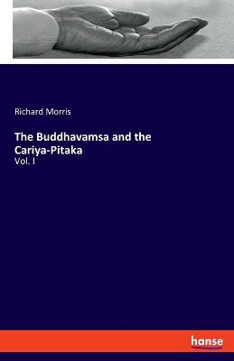 Book cover for The Buddhavamsa and the Cariya-Pitaka