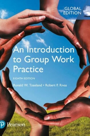 Cover of An Introduction to Group Work Practice, Global Edition