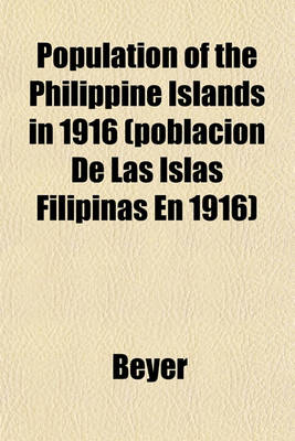 Book cover for Population of the Philippine Islands in 1916 (Poblacion de Las Islas Filipinas En 1916)