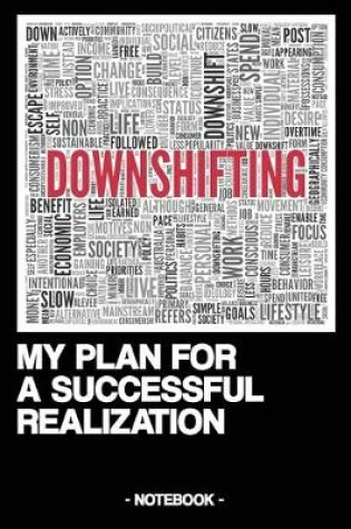 Cover of Downshifting - My Plan for a Successful Realization