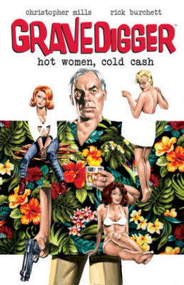 Book cover for Gravedigger: Hot Women Cold Cash