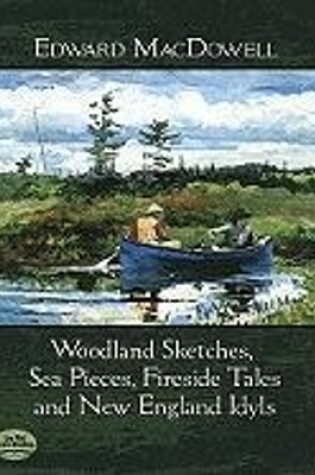 Cover of Woodland Sketches, Sea Pieces, Fireside Tales