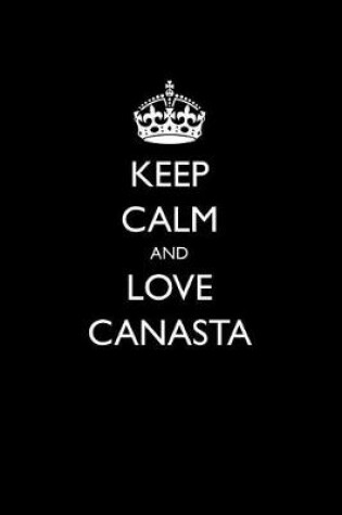 Cover of Keep Calm and Love Canasta