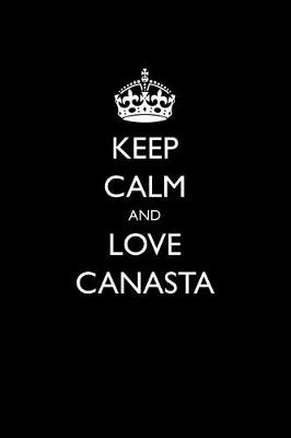 Book cover for Keep Calm and Love Canasta