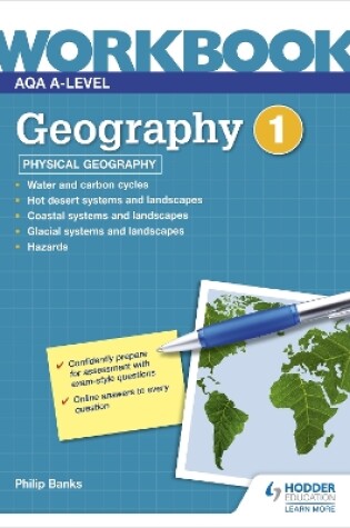 Cover of AQA A-level Geography Workbook 1: Physical Geography