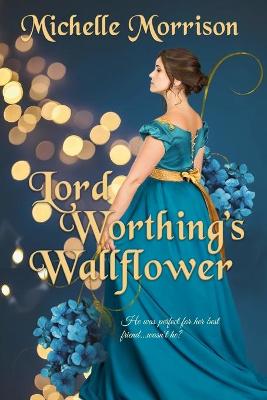 Book cover for Lord Worthing's Wallflower